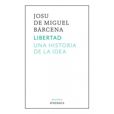 Libertad. Una historia de la idea