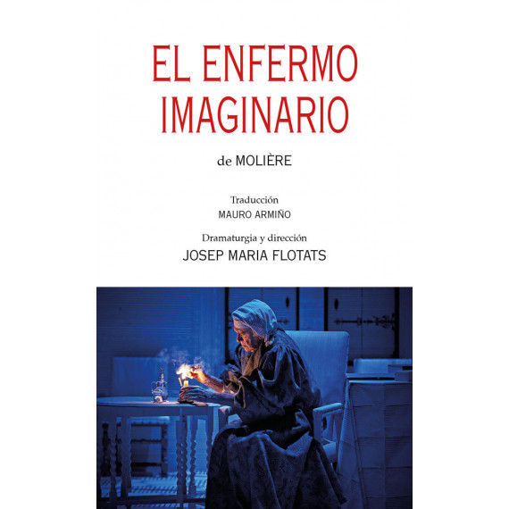 EL ENFERMO IMAGINARIO DE MOLIERE