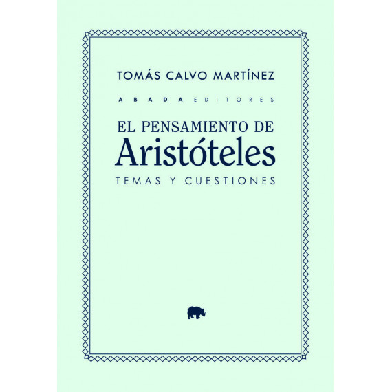 EL PENSAMIENTO DE ARISTOTELES TEMAS Y CUESTIONES