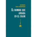 El hombre que andaba en el color