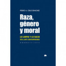 RAZA GENERO Y MORAL