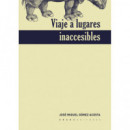 Viaje a lugares inaccesibles