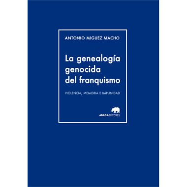 La genealogÃƒÂ­a genocida del franquismo