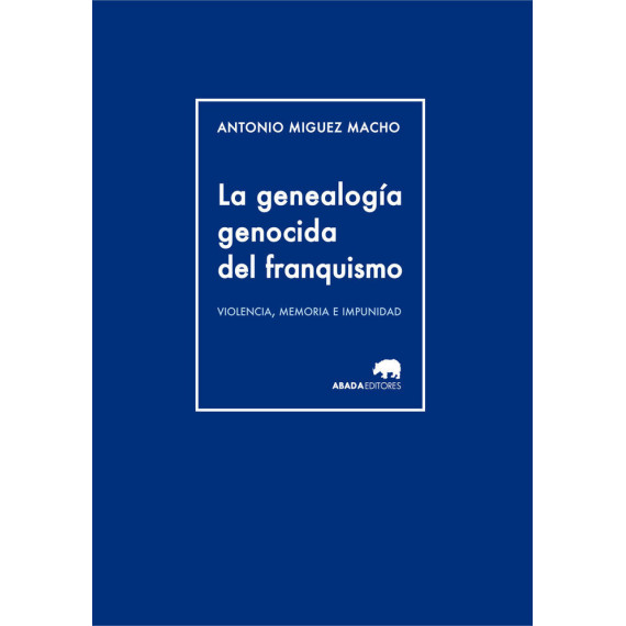 La genealogÃÂ­a genocida del franquismo