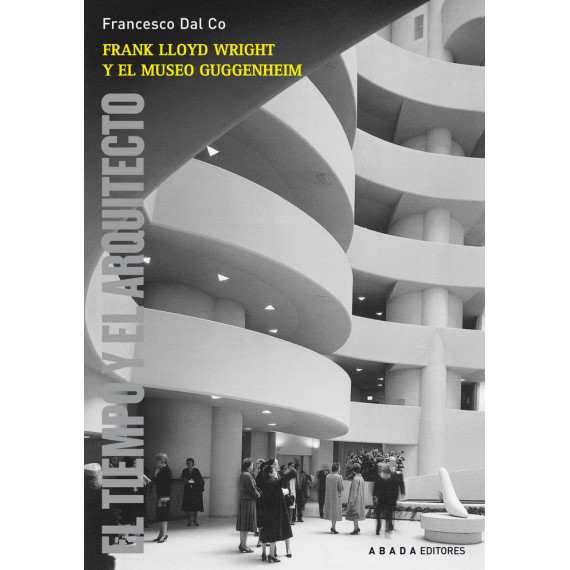 Frank Lloyd Wright y el museo Guggenheim