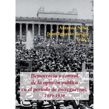 Democracia y control de la opiniÃƒÂ³n pÃƒÂºblica en el periodo de entreguerras, 1919-1939