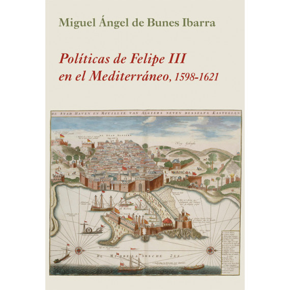 POLITICAS DE FELIPE III EN EL MEDITERRANEO