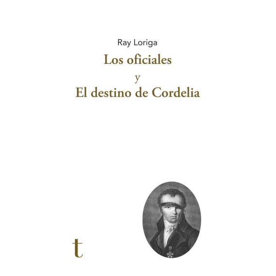 Los oficiales y El destino de Cordelia