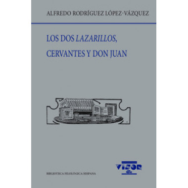 Los dos Lazarillos, Cervantes y Don Juan