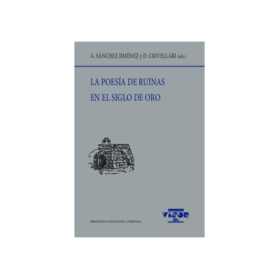 La poesÃÂ­a de ruinas en el siglo de oro