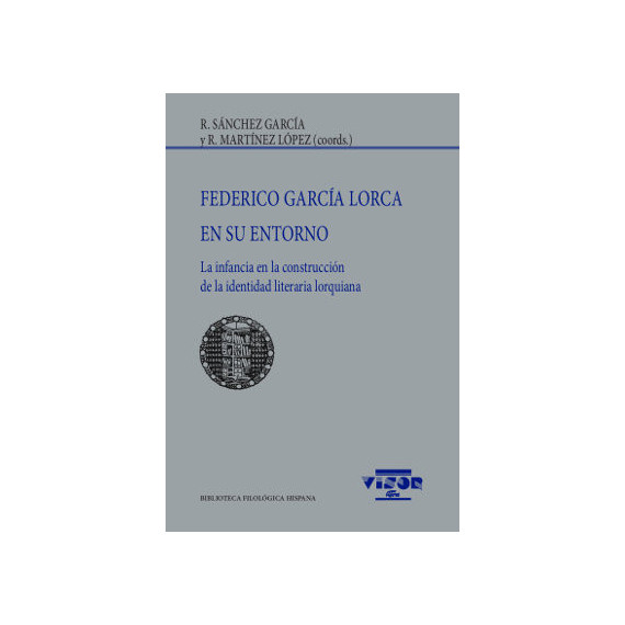 Federico GarcÃÂ­a Lorca en su entorno