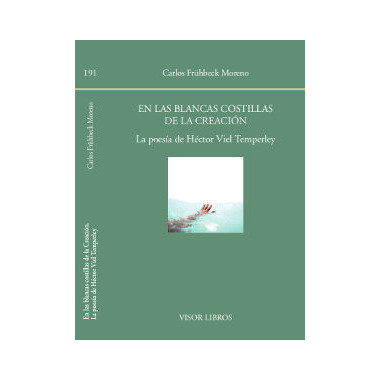 En las blancas costillas de la creaciÃƒÂ³n. La poesÃƒÂ­a de HÃƒÂ©ctor Viel Temperley