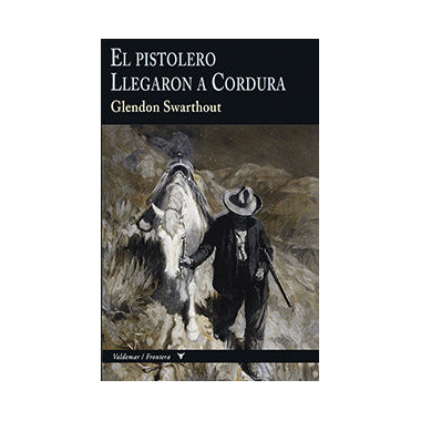 El pistolero & Llegaron a Cordura