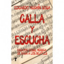 CALLA Y ESCUCHA