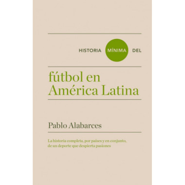 Historia mÃƒÂ­nima del fÃƒÂºtbol en AmÃƒÂ©rica Latina