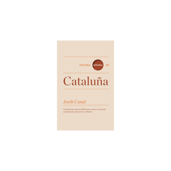 Historia mÃÂ­nima de CataluÃÂ±a