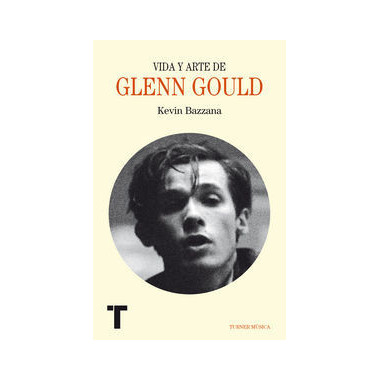 Vida y arte de Glenn Gould