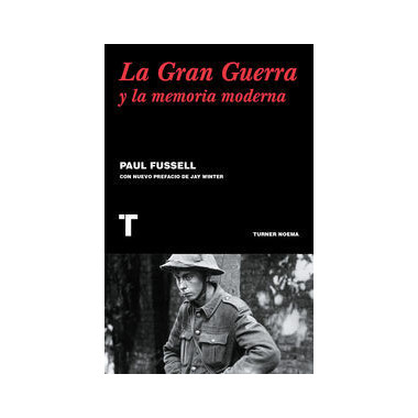 La gran guerra y la memoria moderna