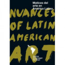 Matices del arte en AmÃÂ©rica Latina / Nuances of Latin American Art