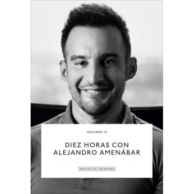 DIEZ HORAS CON ALEJANDRO AMENABAR