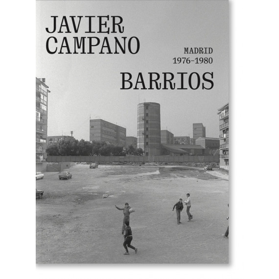 BARRIOS: MADRID 1976-1980