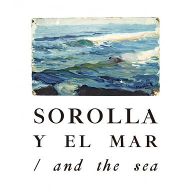 Sorolla y el Mar.