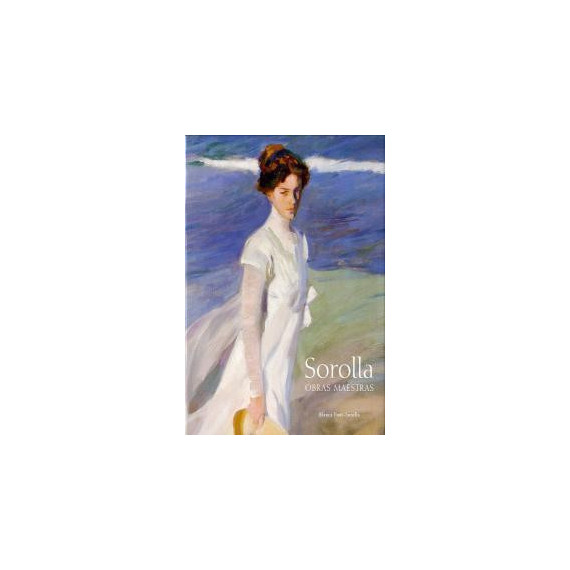 Sorolla: obras maestras