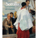 SOROLLA. TORMENTO Y DEVOCION