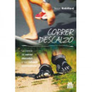 Correr descalzo. La ciencia de correr descalzo y con calzado minimalista