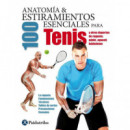 AnatomÃÂ­a & 100 estiramientos para el tenis