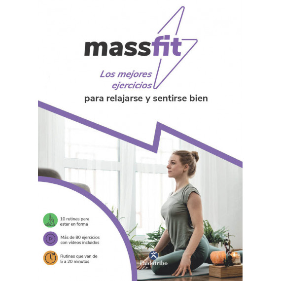 MASSFIT. LOS MEJORES EJERCICIOS PARA RELAJARSE Y SENTIRSE BIEN