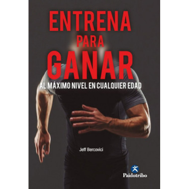 ENTRENA PARA GANAR AL MAXIMO NIVEL A CUALQUIER EDAD