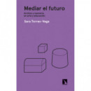 MEDIAR EL FUTURO