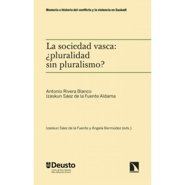 LA SOCIEDAD VASCA PLURALIDAD SIN PLURALISMO