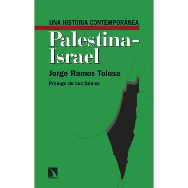 UNA HISTORIA CONTEMPORANEA DE PALESTINA-ISRAEL