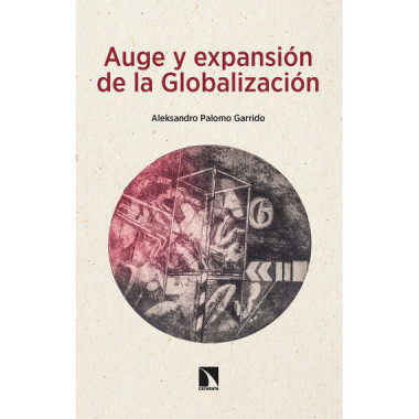 AUGE Y EXPANSION DE LA GLOBALIZACION