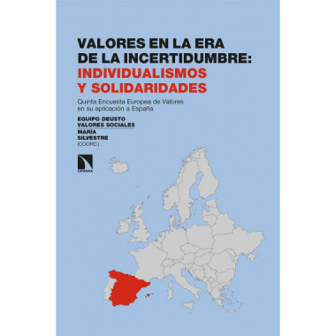 Valores en la era de la incertidumbre: individualismos y solidaridades