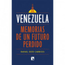 Venezuela: memorias de un futuro perdido