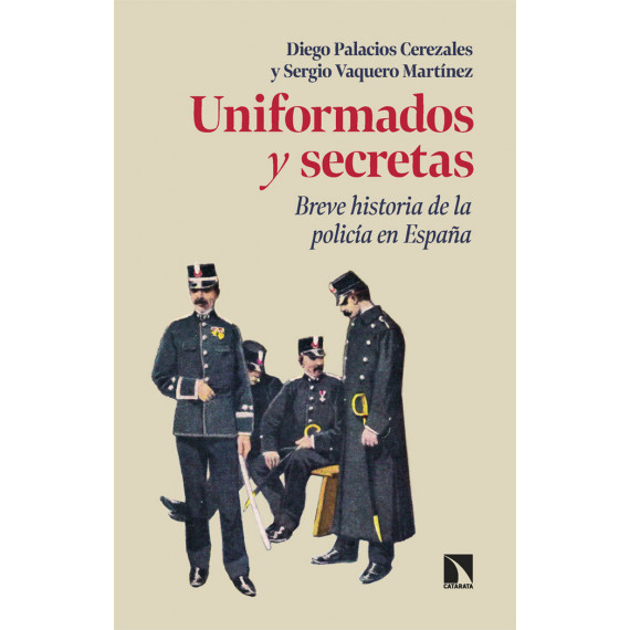 Uniformados y secretas