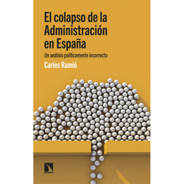 EL COLAPSO DE LA ADMINISTRACION EN ESPAÃƒÂ‘A