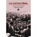 LA LUCHA FINAL