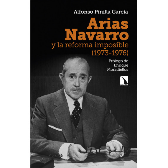 ARIAS NAVARRO Y LA REFORMA IMPOSIBLE (1973-1976)