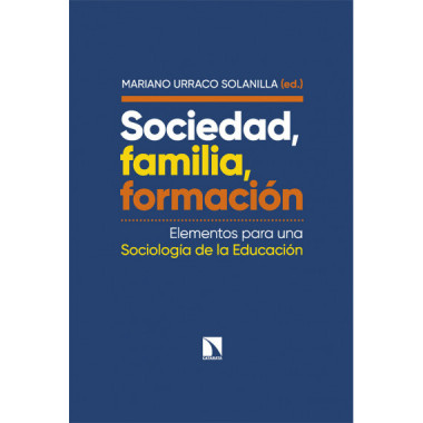 SOCIEDAD, FAMILIA, FORMACION