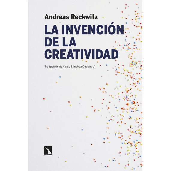 LA INVENCION DE LA CREATIVIDAD