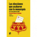 LAS ELECCIONES QUE ACABARON CON LA MONARQUIA