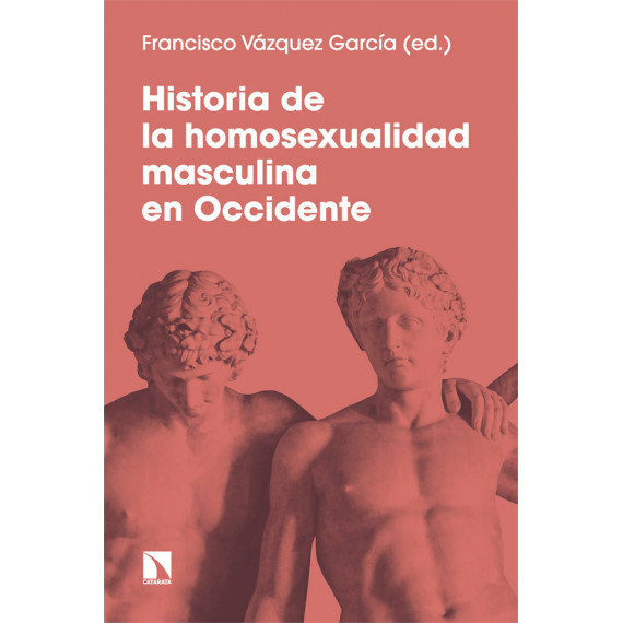 HISTORIA DE LA HOMOSEXUALIDAD MASCULINA EN OCCIDENTE