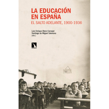 LA EDUCACION EN ESPAÃƒÂ‘A. EL SALTO ADELANTE, 1900-1936