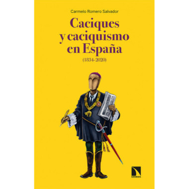 CACIQUES Y CACIQUISMO EN ESPAÃƒÂ‘A (1834-2020)