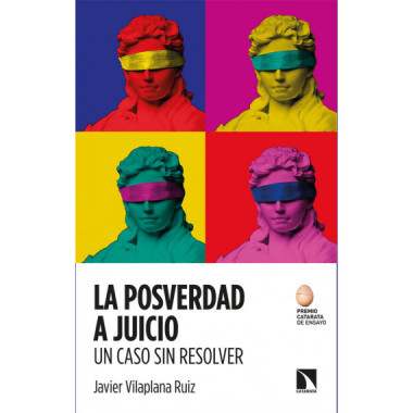 LA POSVERDAD A JUICIO. UN CASO SIN RESOLVER