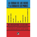 La ciudad de los ricos y la ciudad de los pobres